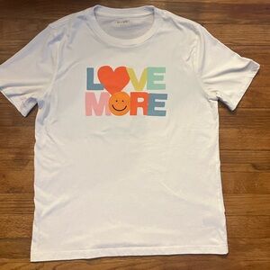 Love More T- Shirt